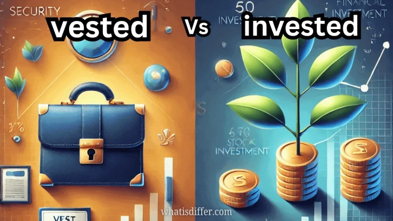 What Is The Difference Between Vested And Invested