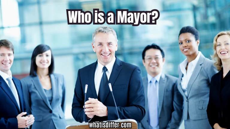 Who is a Mayor?