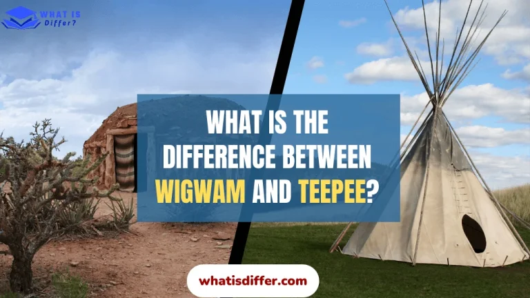 What Is The Difference Between Wigwam And Teepee?